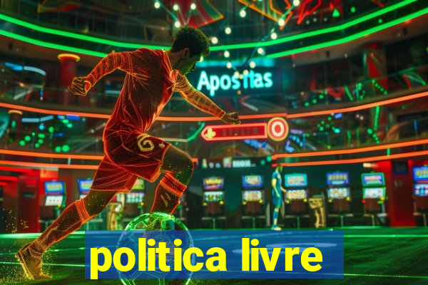 politica livre